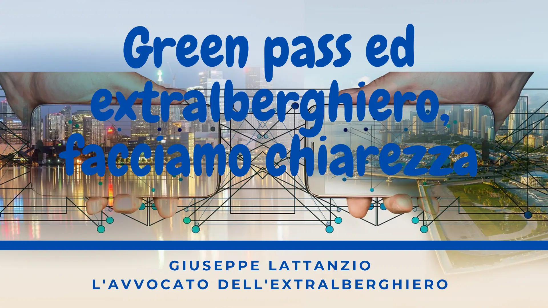 Green Pass ed extralberghiero facciamo chiarezza